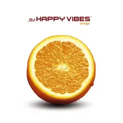 Orange by DJ Happy Vibes album reviews, ratings, credits