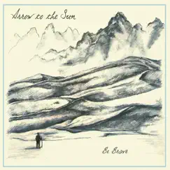 Be Brave - EP by Arrow To the Sun album reviews, ratings, credits