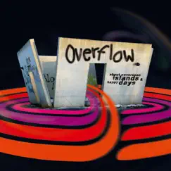 About Neverseen Islands & Happy Days by Overflow album reviews, ratings, credits