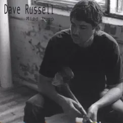 Mind Dump by Dave Russell album reviews, ratings, credits