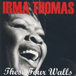 These Four Walls by Irma Thomas album reviews, ratings, credits