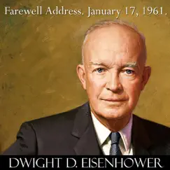 President Dwight D. Eisenhower Farewell Address Speech to the Nation. January 17, 1961. Military–Industrial Complex. - EP by Dwight D. Eisenhower album reviews, ratings, credits