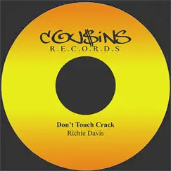 Don't Touch the Crack - Single by Richie Davis album reviews, ratings, credits
