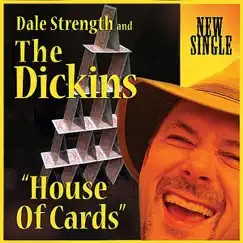 House of Cards - Single by Dale Strength and the Dickins album reviews, ratings, credits