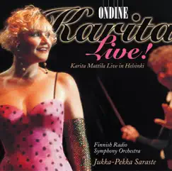 Vocal Recital: Mattila, Karita - Wagner, R. - Dvorak, A. - Verdi, G. - Strauss Ii - Sibelius, J. - Madetoja, L. - Hollander, F. (Karita Live!) by Karita Mattila, Jukka-Pekka Saraste, The Finnish Radio Symphony Orchestra & Peter Lerche album reviews, ratings, credits