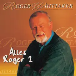 Alles Roger 2 by Roger Whittaker album reviews, ratings, credits