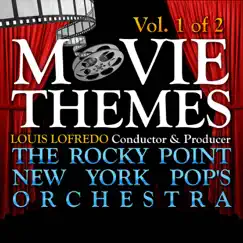 Movie Themes - Vol. 1 Of 2 by The Rocky Point New York Pop's Orchestra conducted by Louis Lofredo album reviews, ratings, credits