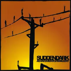 Sudden Dark a Statement of Imagery by Sudden Dark album reviews, ratings, credits