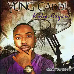 Kobe Bryant - Single by Yung Caddi album reviews, ratings, credits