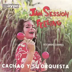 Jam Session With Feeling, Vol. 1 (Descargas Cubanas) by Cachao y Su Orquesta album reviews, ratings, credits