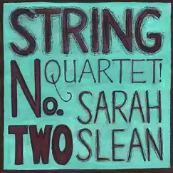 String Quartet No. 2 by Sarah Slean album reviews, ratings, credits