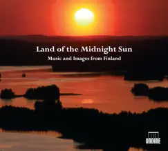 Land of the Midnight Sun - Music and Images from Finland by Peter Csaba, Leif Segerstam, Tampere Philharmonic Orchestra & Helsinki Philharmonic Orchestra album reviews, ratings, credits