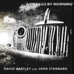Amarillo By Morning by David Hartley & John Stannard album reviews, ratings, credits
