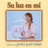 Su Luz en Mi album lyrics, reviews, download