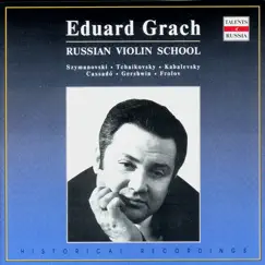 Russian Violin School: Eduard Grach, Vol. 3 by Eduard Grach album reviews, ratings, credits