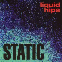Static by Liquid Hips album reviews, ratings, credits