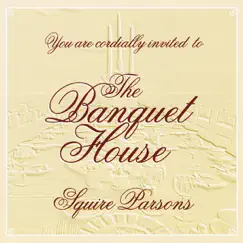 The Banquet House by Squire Parsons album reviews, ratings, credits