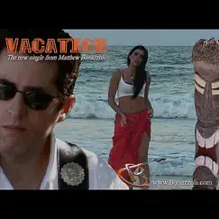 Vacation - Single by Matthew Bonazzoli album reviews, ratings, credits