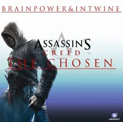 The Chosen (Assassin's Creed) by Brainpower & Intwine album reviews, ratings, credits