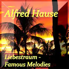 Liebestraum - Famous Melodies by Alfred Hause album reviews, ratings, credits