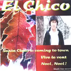Santa Claus Is Coming To Town By El Chico by El Chico album reviews, ratings, credits