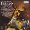 Telemann: Choral Music album lyrics, reviews, download