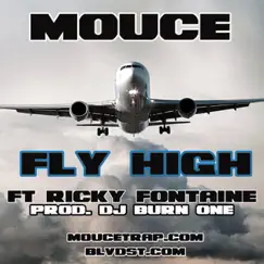 Fly High - Single by Ricky Fontaine & Mouce album reviews, ratings, credits