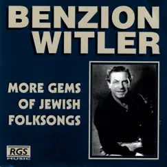 More Gems of Jewish Folk Songs by Benzion Witler album reviews, ratings, credits