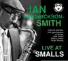 Live at Smalls album lyrics, reviews, download