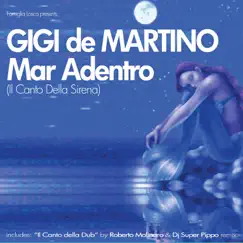 Mar Adentro (Il Canto Della Sirena) by Gigi de Martino album reviews, ratings, credits