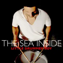 Little Drummer Boy - Single by The Sea Inside album reviews, ratings, credits