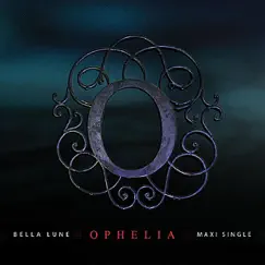 Ophelia by Bella Lune album reviews, ratings, credits
