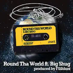 Round tha World (feat. Big Shug) Song Lyrics