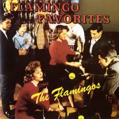 Flamingo Favorites by The Flamingos album reviews, ratings, credits