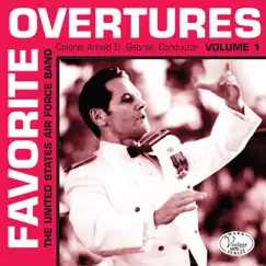 Favorite Overtures, Vol. 1 by United States Air Force Band & Arnald D. Gabriel album reviews, ratings, credits