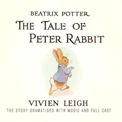 Classic Bedtime Stories: The Tale of Peter Rabbit - EP by Beatrix Potter & Vivien Leigh album reviews, ratings, credits