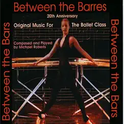 Between the Barres (Center Practice) by Michael Roberts album reviews, ratings, credits