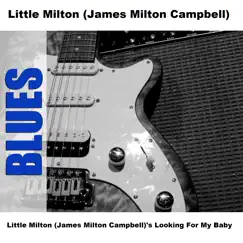 Little Milton's Looking for My Baby by Little Milton album reviews, ratings, credits