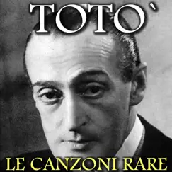 Totò: Le canzoni rare - EP by Totò album reviews, ratings, credits