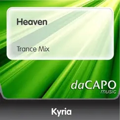 Heaven (Trance Mix) - Single by KYRIA album reviews, ratings, credits