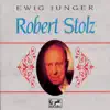 Ewig junger Robert Stolz album lyrics, reviews, download