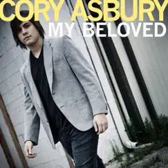 My Beloved (feat. Jaye Thomas) - Single by Cory Asbury album reviews, ratings, credits