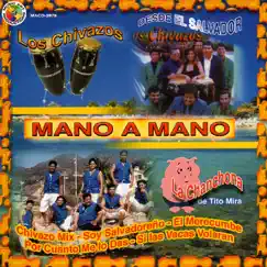 Mano a Mano by Los Chivazos & La Chanchona de Tito Mira album reviews, ratings, credits