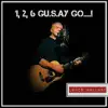 1, 2, 6 Gu.S.Ay Go...! album lyrics, reviews, download