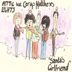 Santa's Girlfriend (feat. Cerys Matthews) - Single by Attic Lights album reviews, ratings, credits