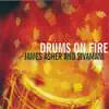 Drums On Fire album lyrics, reviews, download