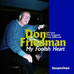 My Foolish Heart by Don Friedman album reviews, ratings, credits
