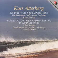 Atterberg: Symphony No. 3 - Horn Concerto by Sixten Ehrling, Stockholm Philharmonic Orchestra, Albert Linder, Gerard Oskamp & Gothenburg Symphony Orchestra album reviews, ratings, credits