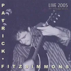 Live 2005 the Birthday Shows by Patrick Fitzsimmons album reviews, ratings, credits