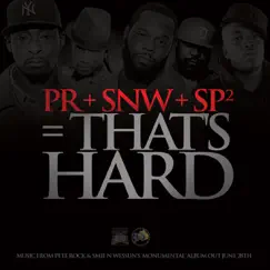 That's Hard (feat. Styles P & Sean Price) - Single by Pete Rock & Smif-N-Wessun album reviews, ratings, credits